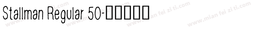 Stallman Regular 50字体转换